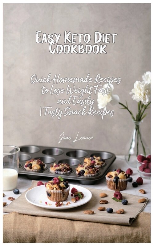 Easy Keto Diet Cookbook (Hardcover)