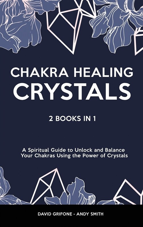 Chakra Healing & Crystals (Hardcover)