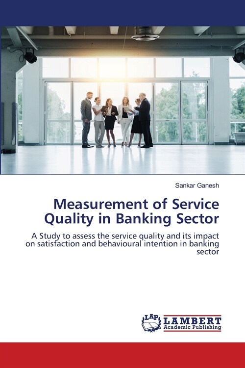 Measurement of Service Quality in Banking Sector (Paperback)