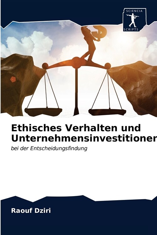 Ethisches Verhalten und Unternehmensinvestitionen (Paperback)