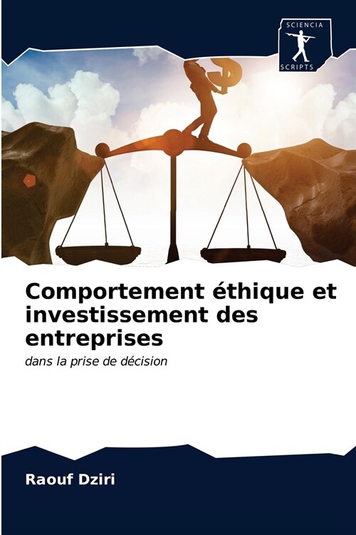 Comportement ?hique et investissement des entreprises (Paperback)