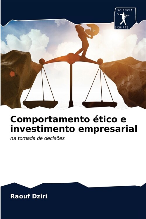 Comportamento ?ico e investimento empresarial (Paperback)