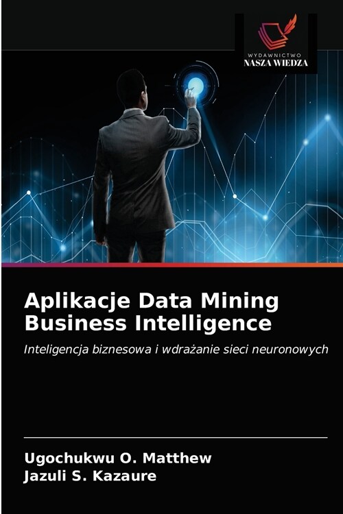 Aplikacje Data Mining Business Intelligence (Paperback)