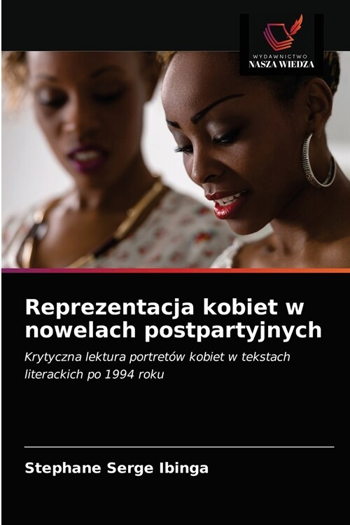 Reprezentacja kobiet w nowelach postpartyjnych (Paperback)