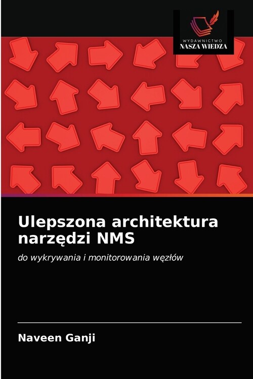 Ulepszona architektura narzędzi NMS (Paperback)