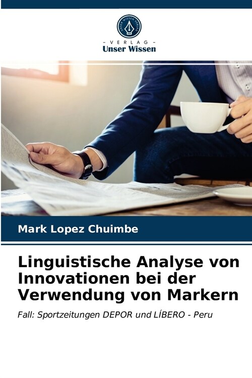 Linguistische Analyse von Innovationen bei der Verwendung von Markern (Paperback)