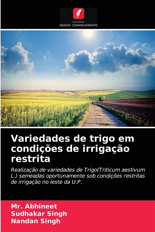 Variedades de trigo em condi寤es de irriga豫o restrita (Paperback)