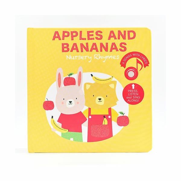 Apples and Bananas Nursery Rhymes (Sound Book, Boardbook)