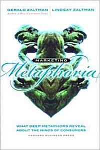 [중고] Marketing Metaphoria: What Deep Metaphors Reveal about the Minds of Consumers (Hardcover)