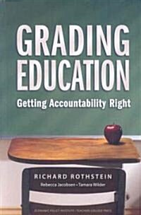 Grading Education: Getting Accountability Right (Paperback)