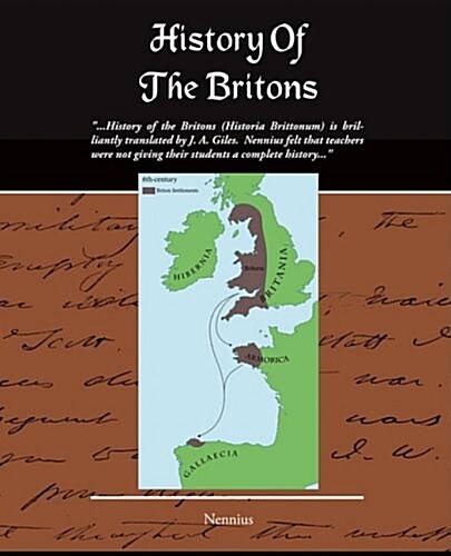 History of the Britons (Historia Brittonum) (Paperback)