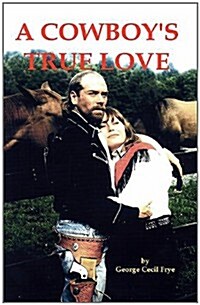 A Cowboys True Love (Paperback)