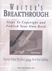 Writers Breakthrough (Paperback, Revised)