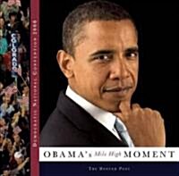 Democratic National Convention 2008: Obamas Mile-High Moment (Paperback)