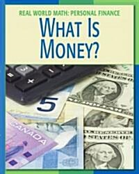 What Is Money? (Library Binding)