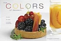 [중고] The Colors of Dessert (Hardcover)