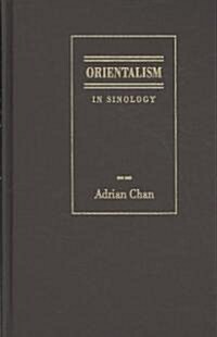 Orientalism in Sinology (Hardcover)