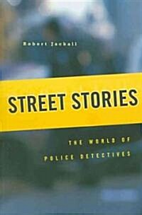 Street Stories: The World of Police Detectives (Paperback)