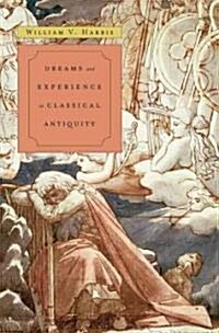 Dreams and Experience in Classical Antiquity (Hardcover)