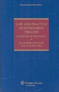 Law and Practice of Investment Treaties: Standards of Treatment (Hardcover)