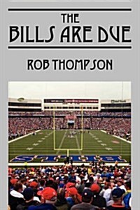 The Bills Are Due (Paperback)