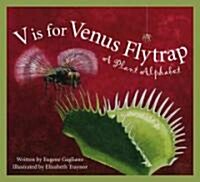 V Is for Venus Flytrap: A Plant Alphabet (Hardcover)