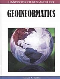 Handbook of Research on Geoinformatics (Hardcover)