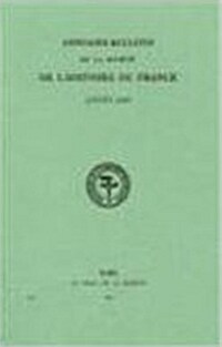 Annuaire-Bulletin de La Societe de LHistoire de France 2005 (Paperback)