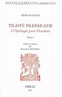 Henri Estienne: Traite Preparatif A LApologie Pour Herodote (Paperback)