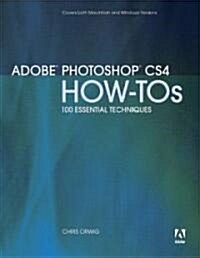 Adobe Photoshop CS4 How-Tos: 100 Essential Techniques (Paperback)