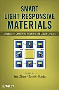 Smart Light-Responsive Materials: Azobenzene-Containing Polymers and Liquid Crystals (Hardcover)