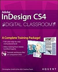 InDesign CS4 Digital Classroom : (Book and Video Training) (Paperback)