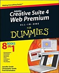 Adobe Creative Suite 4 Web Premium All-In-One for Dummies (Paperback)