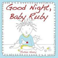 Good Night, Baby Ruby 표지이미지