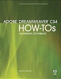 Adobe Dreamweaver CS4 How-Tos: 100 Essential Techniques (Paperback)