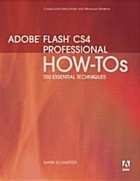 Adobe Flash CS4 Professional How-Tos (Paperback, 1st)