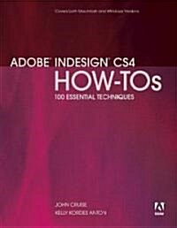 Adobe Indesign CS4 How-Tos (Paperback, 1st)