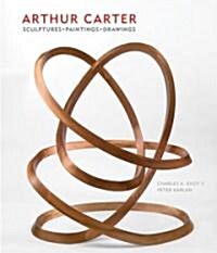 Arthur Carter: Sculptures, Drawings, and Paintings (Hardcover)