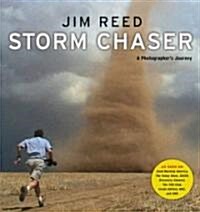 Storm Chaser: A Photographers Journey (Paperback)