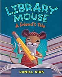 [중고] Lib Mouse a Friend‘s Tale (Hardcover)