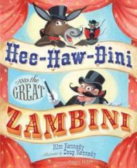 Hee-Haw-Dini and the Great Zambini (Hardcover)