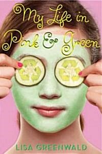 My Life in Pink and Green (Hardcover)