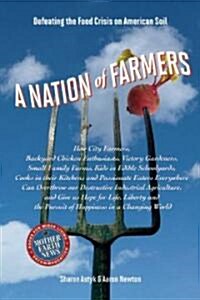 A Nation of Farmers: Defeating the Food Crisis on American Soil (Paperback, New)