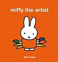 Miffy the Artist (Hardcover)