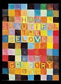 How Beautiful the Beloved (Paperback)