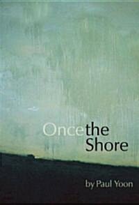 Once the Shore: Stories (Paperback)