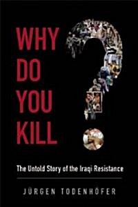 Why Do You Kill? (Paperback)
