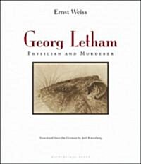 Georg Letham: Physician and Murderer (Paperback, Deckle Edge)