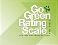 Go Green Rating Scale for Early Childhood Settings (Paperback)