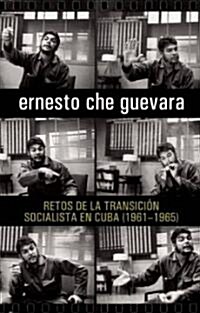 Retos de la Transici? Socialista En Cuba (1961-1965) (Paperback)